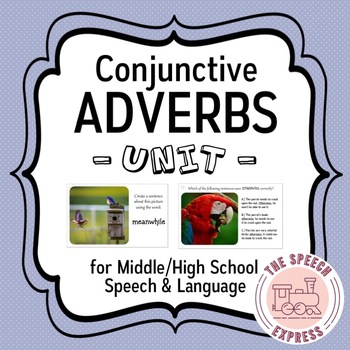Preview of Conjunctive Adverbs Unit for Speech and Language Therapy