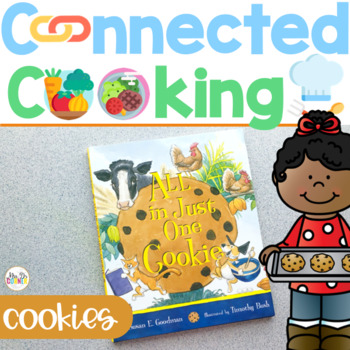 Preview of Connected Cooking Cookies | Interactive Read Aloud, Visual Recipe + More!