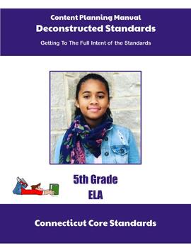 Preview of Connecticut Deconstructed Standards Content Planning Manual 5th Grade ELA