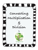 Connecting Multiplication & Division