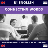Connecting Words B1 Intermediate Lesson Plan ESL TEFL