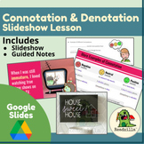 Connotation & Denotation - Slideshow Lesson and Guided Notes