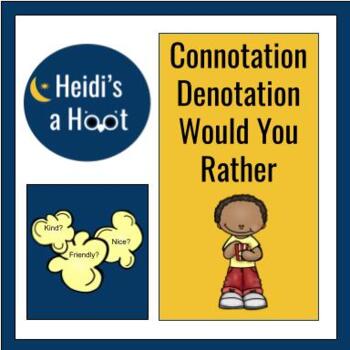 Preview of Connotation/Denotation Would You Rather