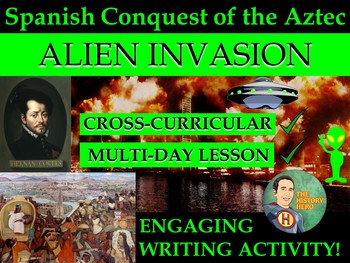 Preview of Spanish Conquest of Aztec -  Alien Invasion: Historical Sci-Fi Writing Activity