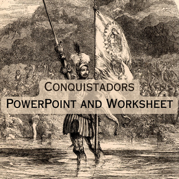 Preview of Conquistadors PowerPoint and Worksheet