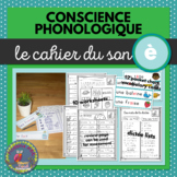 Conscience Phonologique - LE SON È - FRENCH - Phonics Workbook