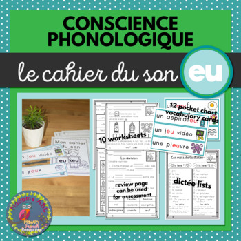 Preview of Conscience Phonologique - LE SON EU - FRENCH - Phonics Workbook