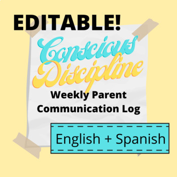 Preview of Conscious Discipline Weekly Parent Communication - EDITABLE! - Spanish + English