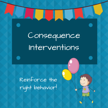 Preview of Consequence Interventions: Reinforce the Right Behavior!