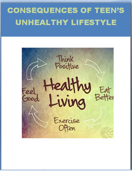 Preview of Consequences of Teens Unhealthy Lifestyle Choices-CDC Health Standard 7