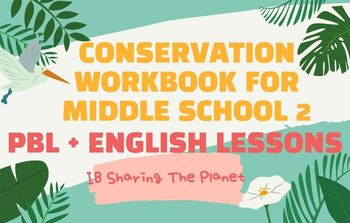 Preview of Conservation Activity Advanced Workbook: For Middle and Highschool Students