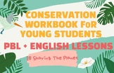IB Conservation Activity Workbook: For Lower and Upper Pri