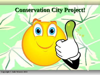 Preview of Conservation City Project- Using PowerPoint, Science, and Creativity