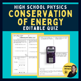 Conservation of Energy Quiz for HS Physics - Editable Powe