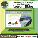 Conservation of Energy and Resources for Google Slides™ (G