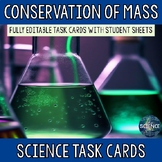 Conservation of Mass - Task Cards (TEKS 8.6E)