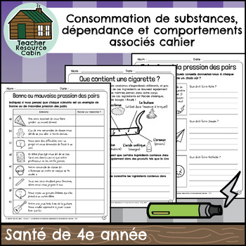 Preview of Consommation de substances et dépendance cahier (Grade 4 FRENCH Ontario Health)