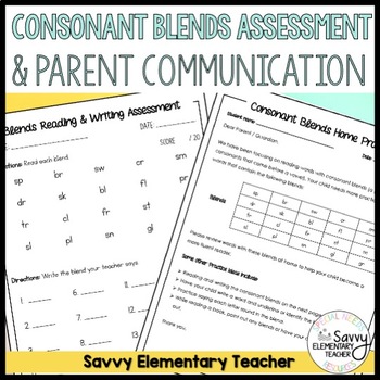 Preview of Consonant Blends Assessment | Parent Communication Letter | Home Practice |