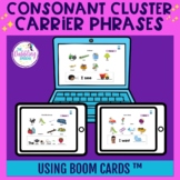 Consonant Cluster Carrier Phrases Boom Cards™- Articulatio