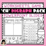 Consonant Digraph CH Worksheets, game and PPT Slides