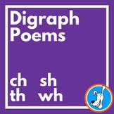 Digraph Poems: ch, sh, th, wh