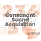 Consonant Sound Acquisition