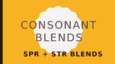 Consonant blends SPR and STR sounds