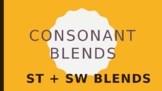 Consonant blends ST and SW sounds