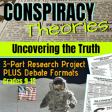 Conspiracy Theories: Uncovering the Truth (3-Part Research Project PLUS Debate)