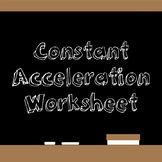 Constant Acceleration Worksheet