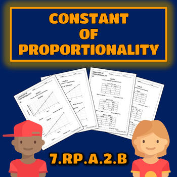 Preview of Constant of Proportionality from Graphs and Tables 7.RP.2B Worksheets