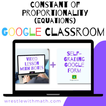 Preview of Constant of Proportionality of Equations - (Google Form & Video Lesson!)