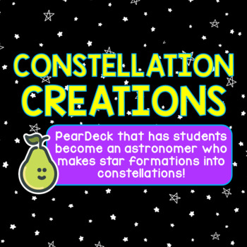 Preview of Constellation Creation PearDeck