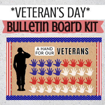 Preview of Veteran's Day Bulletin Board | A Hand For Our Veteran's | Patriotic Board Kit