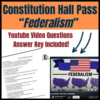 Preview of Constitution Hall Pass: Federalism & Answer Key! YouTube Video Worksheet