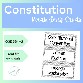 Preview of Constitution and Government Vocabulary Cards - SS4H2, SS4CG1, SS4CG2, SS4CG3