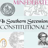 Constitution and Secession - Civil War - Mini-Debate