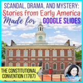 Constitutional Convention (1787) - Lesson for Google Slides