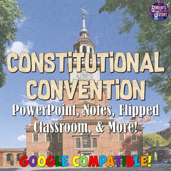 Preview of Constitution and Constitutional Convention PowerPoint Lesson