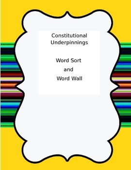 Preview of Constitutional Underpinnings Word Wall and Word Sort