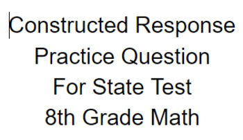 Preview of Constructed Response Practice Question