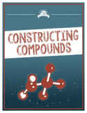 Constructing Compounds and Molecules Lab Investigation {Editable}