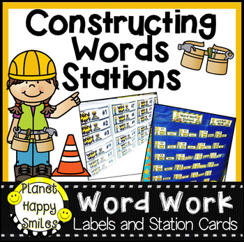 Constructing Words Word Work Station Labels and Rotation Cards