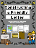 Constructing a Friendly Letter: Writing a Friendly Letter