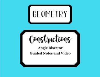 Preview of Constructing an Angle Bisector Guided Notes and Video