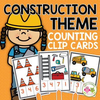 Preview of Construction Theme Activities - Preschool Numbers 1-10 Counting to 10 Clip Cards