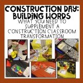 Construction Day: Building Words Classroom Transformation