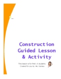 Construction Guided Lesson/Activity