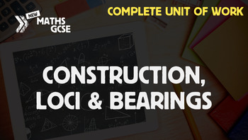 Preview of Construction, Loci & Bearings - Complete Unit of Work