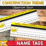 Construction Theme Classroom Decor Desk Name Tags